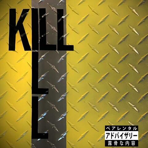 Kill Ill
