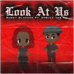 Look at Us (feat. Chelly the MC)