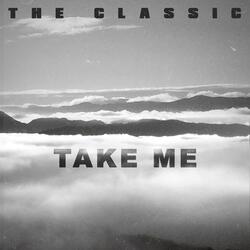 Take Me