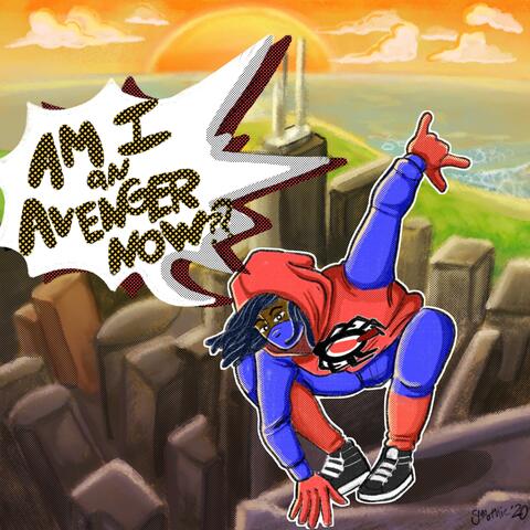 AM I an Avenger NOW??