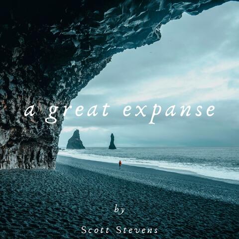 A Great Expanse