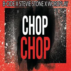 Chop Chop (feat. Stevie Stone & Wordplay)