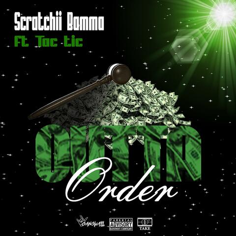 Outta Order (feat. Tac Tic)