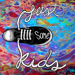 just some kids
