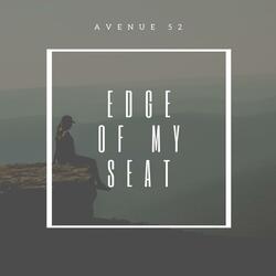 Edge of My Seat