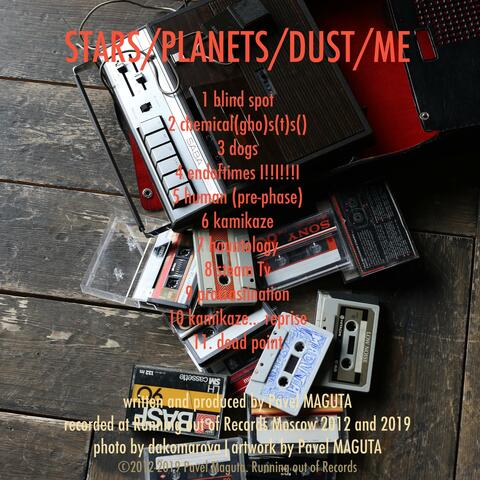 Stars/Planets/Dust/Me