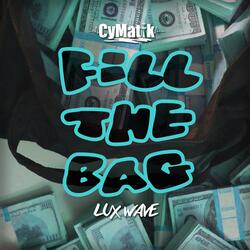 Fill the Bag (feat. Lux Wave)