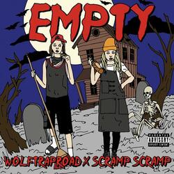 Empty (feat. Scramp Scramp)