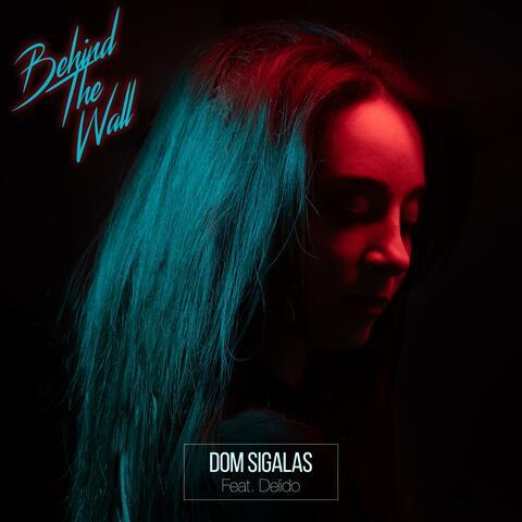Behind the Wall (feat. Delido)