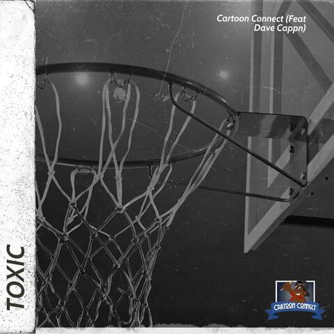 Toxic (feat. Dave Cappn)