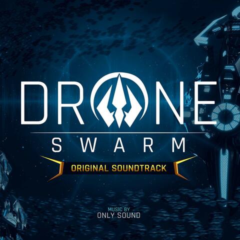 Drone Swarm (Original Game Soundtrack Preview)