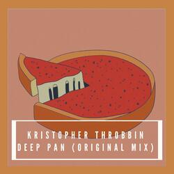 Deep Pan (Kristopher Throbbin)