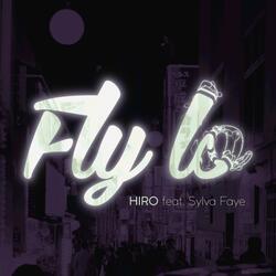 Fly Lo (feat. Sylva Faye)