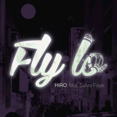 Fly Lo (feat. Sylva Faye)