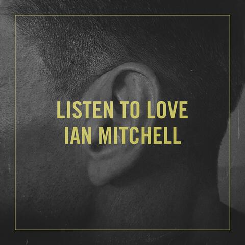 Listen to Love