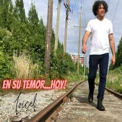 En Su Temor...Hoy