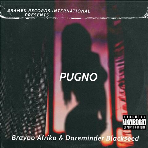 Pugno (feat. Dareminder Blackseed)