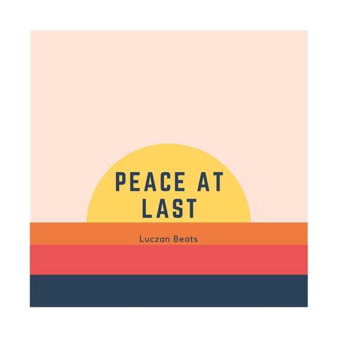Peace at Last