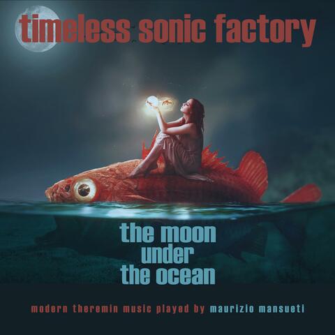 The Moon Under the Ocean