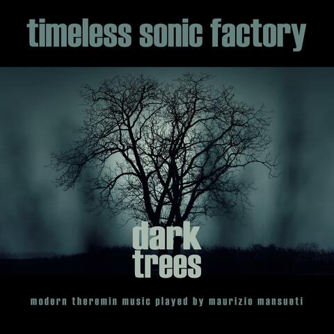 Dark Trees