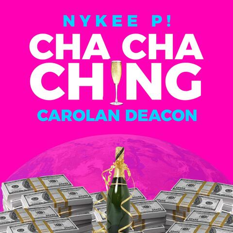 Cha Cha Ching (feat. Carolan Deacon)