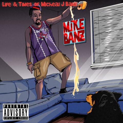 The Life and Times of Michael J Banz