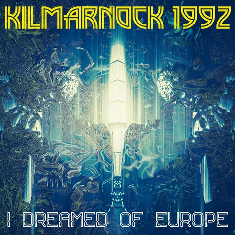 I Dreamed of Europe
