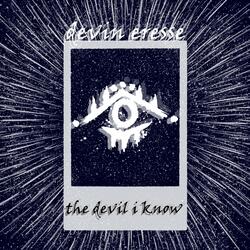 The Devil I Know