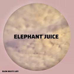 Elephant Juice