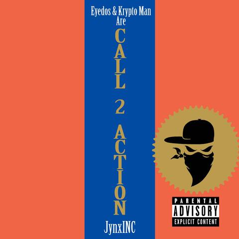 Call 2 Action (feat. / Krypto Man & Eyedos)