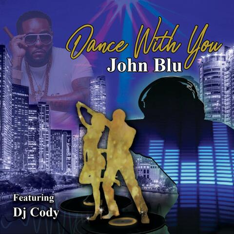 Dance With You (feat. Dj Cody)
