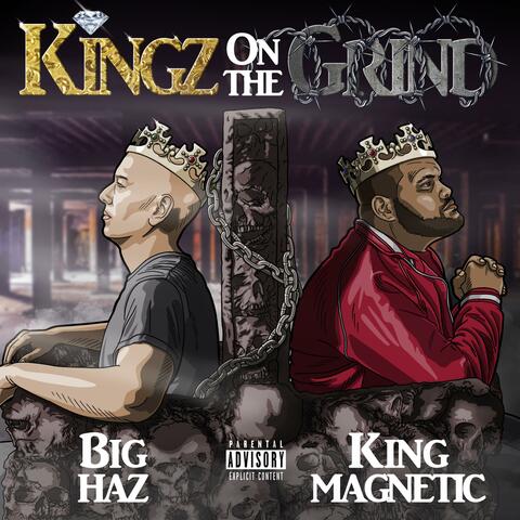 Kingz on the Grind (feat. King Magnetic & Nysom)