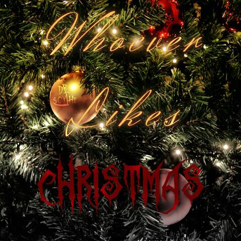 Whoever Likes Christmas