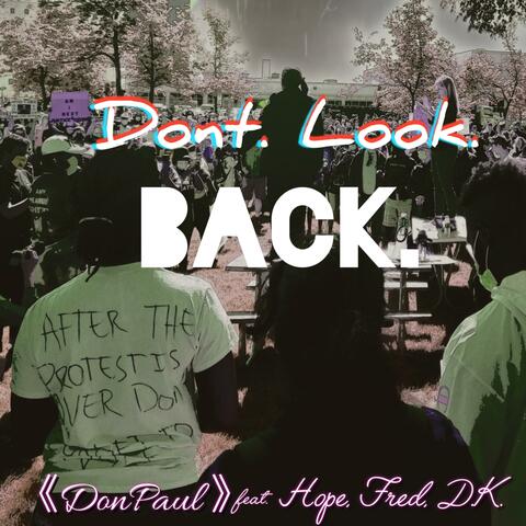 Don't Look Back (feat. Hope, Fred & D.K.)
