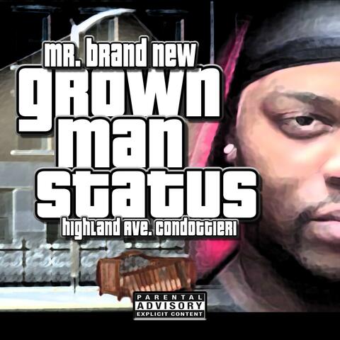 Grown Man Status