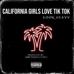 California Girls Love Tik Tok