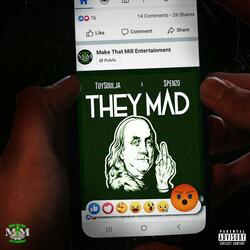 They Mad