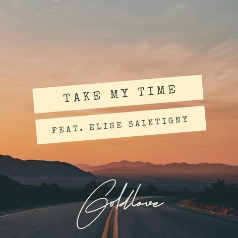 Take My Time (feat. Elise Saintigny)