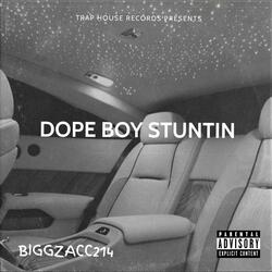 Dopeboy Stuntin'
