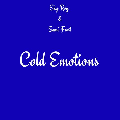 Cold Emotions