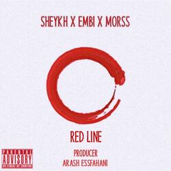 Red Line (feat. Sheykh, Embi & Morss)