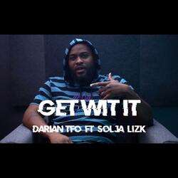 Get Wit It (feat. Lizk)