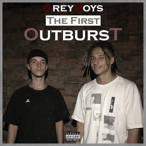 The First Outburst