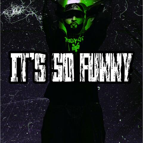 Its So Funny
