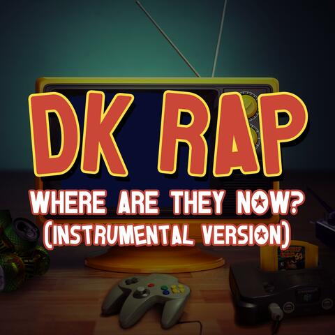DK Rap (Where Are They Now?)