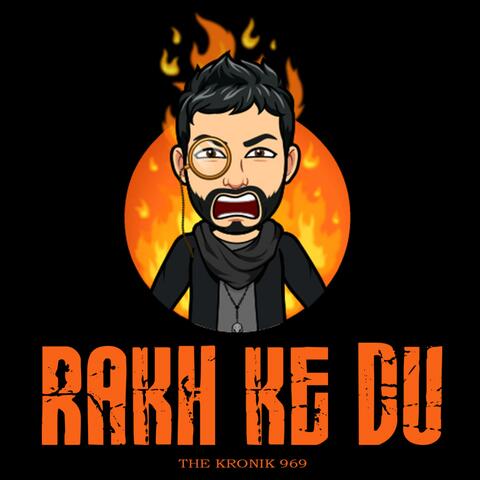 Rakh Ke Du