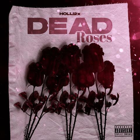 Dead Roses