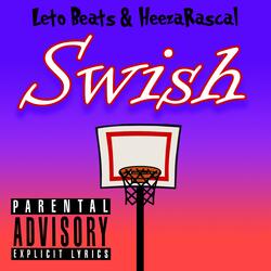 Swish (feat. Whoa Daddy the King)