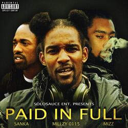 Paid in Full (feat. Sanka GBM & Mizz)