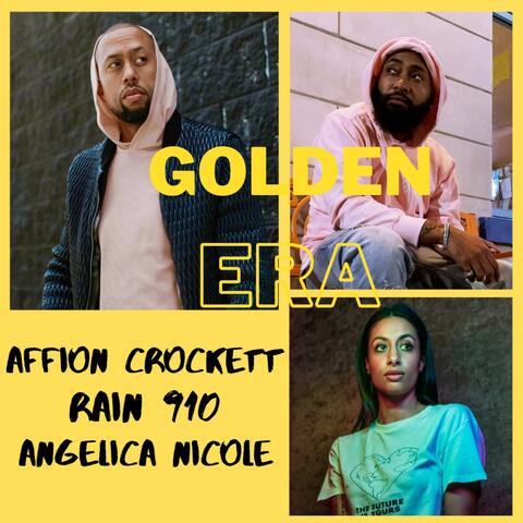 Golden Era (feat. Rain 910 & Angelica Nicole)